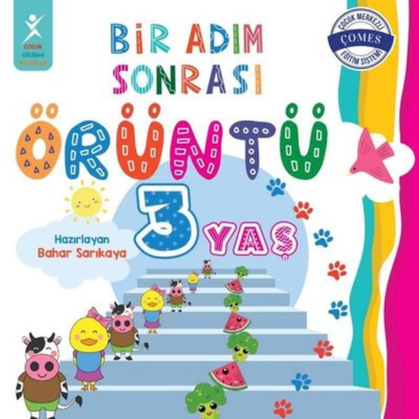 3 Yaş Bir Adım Sonrası Örüntü 3 Yaş Bir Adım Sonrası Örüntü
