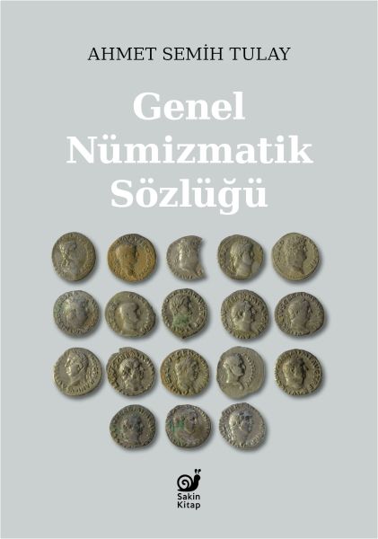 Genel Nümizmatik Sözlüğü Genel Nümizmatik Sözlüğü