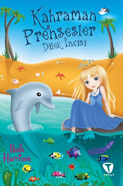 Kahraman Prensesler - Dilek İncisi Kahraman Prensesler - Dilek İncisi