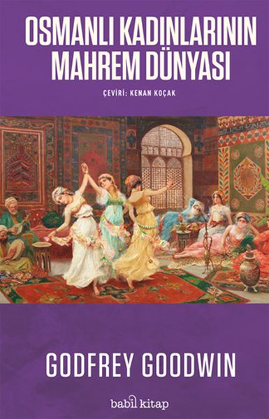 Osmanlı Kadınlarının Mahrem Dünyası Osmanlı Kadınlarının Mahrem Dünyası