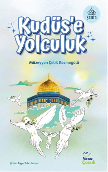Kudüs'e Yolculuk Kudüs'e Yolculuk