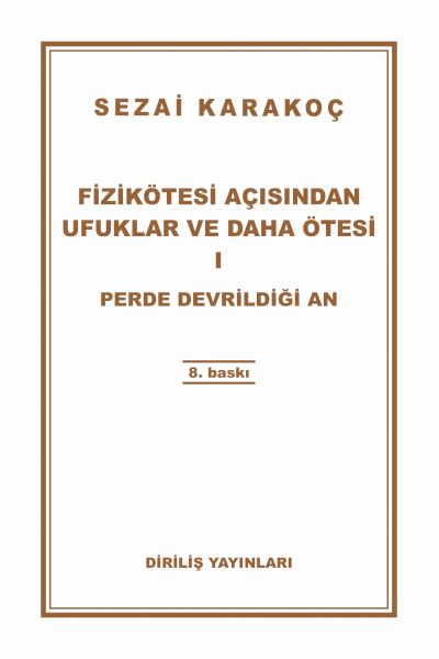 Fizikötesi Açısından Ufuklar ve Daha Ötesi 1 Fizikötesi Açısından Ufuklar ve Daha Ötesi 1