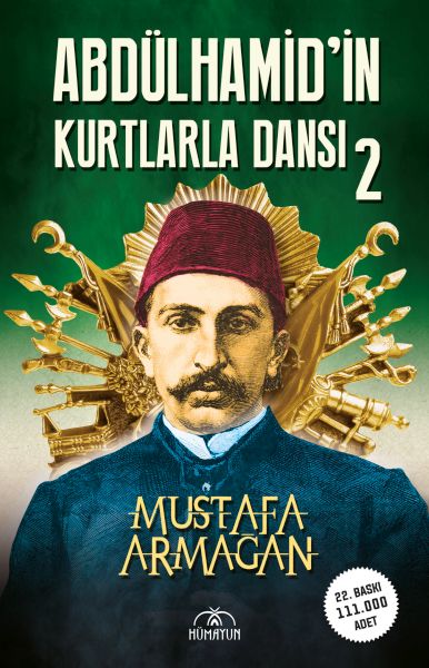 Abdülhamid’in Kurtlarla Dansı-2 Abdülhamid’in Kurtlarla Dansı-2
