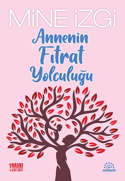 Annenin Fıtrat Yolculuğu Annenin Fıtrat Yolculuğu