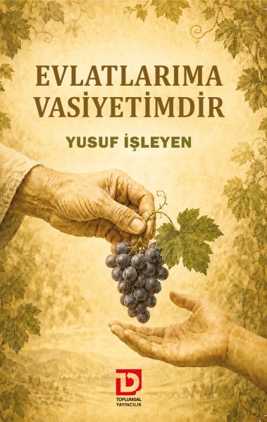 Evlatlarıma Vasiyetimdir Evlatlarıma Vasiyetimdir