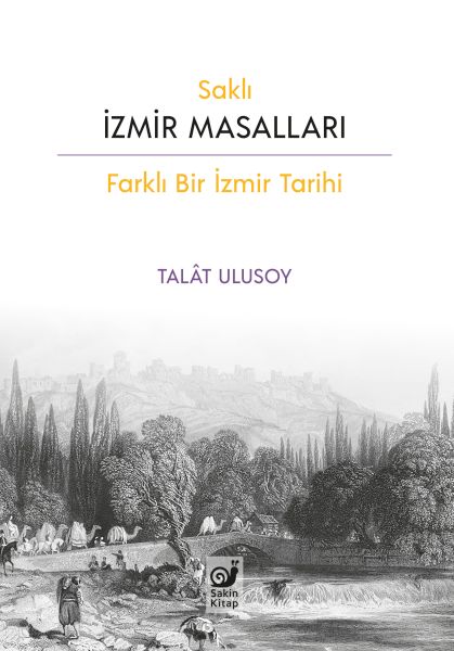 Saklı İzmir Masalları Saklı İzmir Masalları