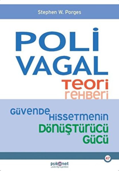 Polivagal Teori Rehberi - Güvende Hissetmenin Dönüştürücü Gücü Polivagal Teori Rehberi - Güvende Hissetmenin Dönüştürücü Gücü