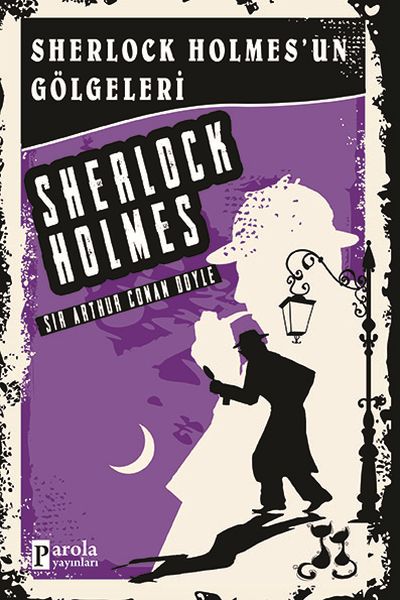 Sherlock Holmes'un Gölgeleri Sherlock Holmes'un Gölgeleri