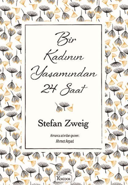 Bir Kadının Yaşamından 24 Saat (Bez Ciltli) Bir Kadının Yaşamından 24 Saat (Bez Ciltli)