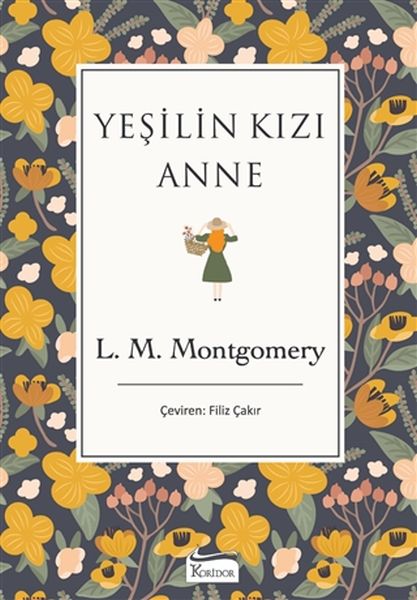 Yeşilin Kızı Anne (Bez Ciltli) Yeşilin Kızı Anne (Bez Ciltli)