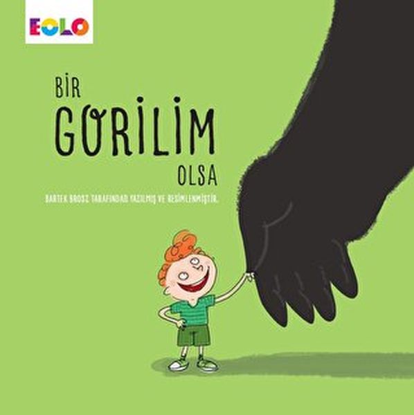 Bir Gorilim Olsa Bir Gorilim Olsa