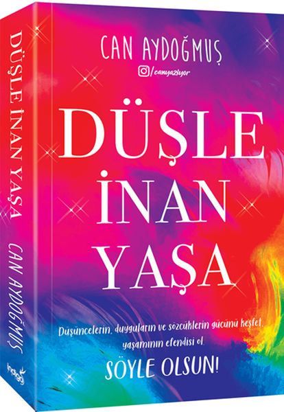 Düşle, İnan, Yaşa Düşle, İnan, Yaşa