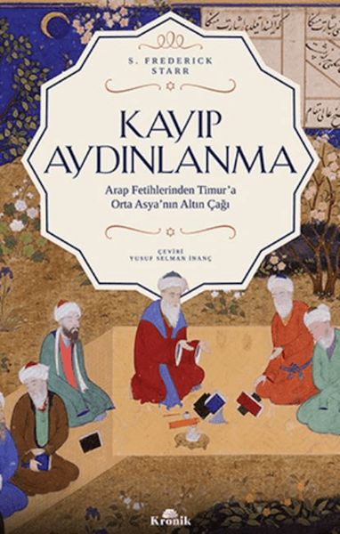 Kayıp Aydınlanma - Orta Asya'nın Altın Çağı Kayıp Aydınlanma - Orta Asya'nın Altın Çağı