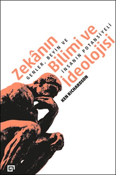 Zekânın Bilimi Ve İdeolojisiGenler, Beyin Ve İnsanın Potansiyeli Zekânın Bilimi Ve İdeolojisiGenler, Beyin Ve İnsanın Potansiyeli