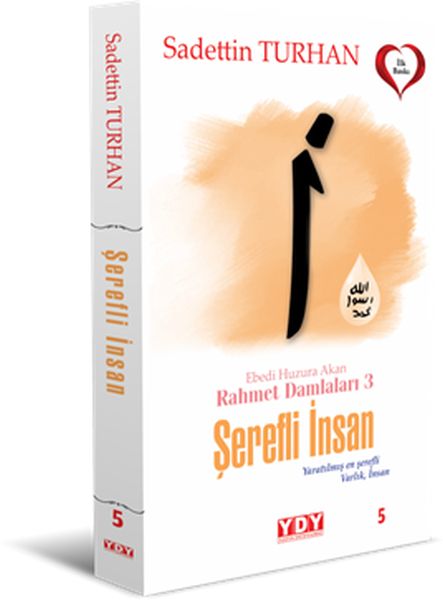 Ebedi Huzura Akan Rahmet Damlaları 3 Şerefli İnsan Ebedi Huzura Akan Rahmet Damlaları 3 Şerefli İnsan