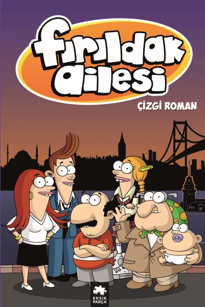 Fırıldak Ailesi - Çizgi Roman Albümü Fırıldak Ailesi - Çizgi Roman Albümü