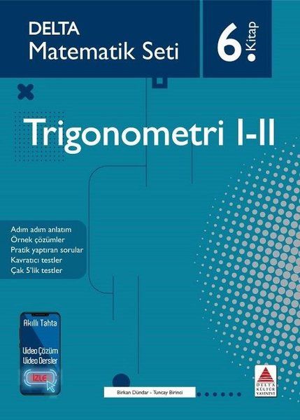Delta Matematik Seti 6.Kitap - Trigonometri 1-2 Delta Matematik Seti 6.Kitap - Trigonometri 1-2