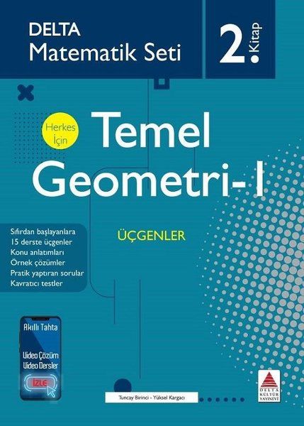 Delta Matematik Seti 2.Kitap - Herkes İçin Temel Geometri 1 Delta Matematik Seti 2.Kitap - Herkes İçin Temel Geometri 1