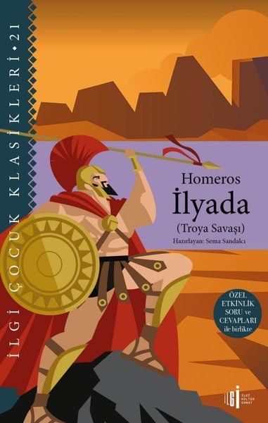 İlyada (Troya Savaşı) Özel Etkinlik Soru ve Cevapları ile Birlikte İlyada (Troya Savaşı) Özel Etkinlik Soru ve Cevapları ile Birlikte