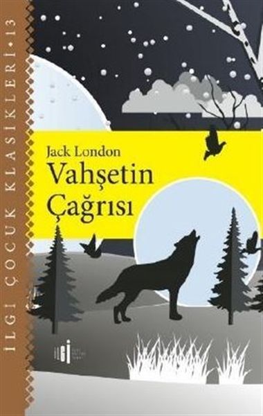 Vahşetin Çağrısı - Çocuk Klasikleri Vahşetin Çağrısı - Çocuk Klasikleri