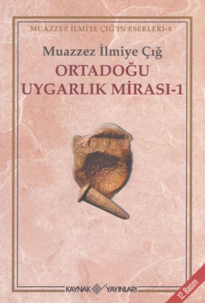 Ortadoğu Uygarlık Mirası 1 Ortadoğu Uygarlık Mirası 1