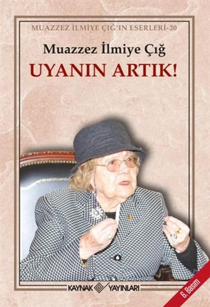 Uyanın Artık! Uyanın Artık!