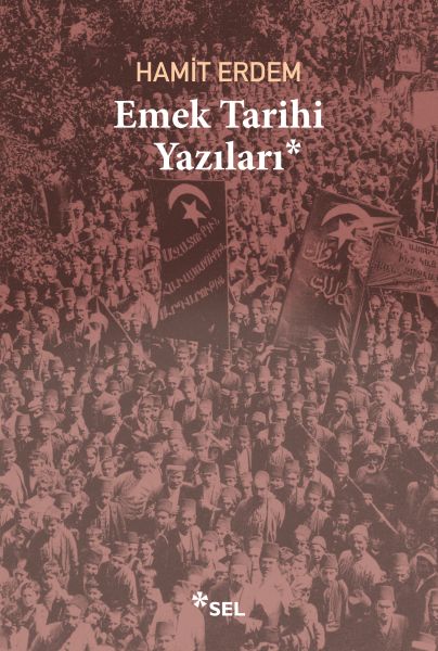 Emek Tarihi Yazıları Emek Tarihi Yazıları