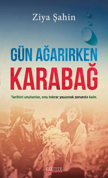 Gün Ağarırken Karabağ Gün Ağarırken Karabağ