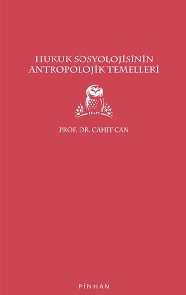 Hukuk Sosyolojisinin Antropolojik Temelleri