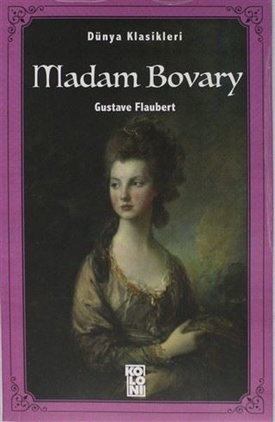 Madam Bovary - Dünya Klasikleri Madam Bovary - Dünya Klasikleri