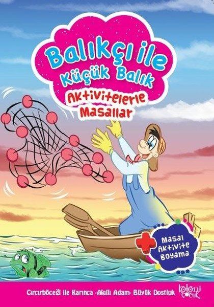 Balıkçı İle Küçük Balık - Aktivitelerle Masallar Balıkçı İle Küçük Balık - Aktivitelerle Masallar