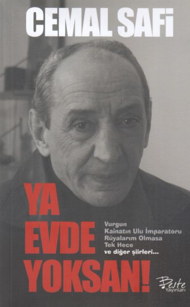 Ya Evde Yoksan! Ya Evde Yoksan!