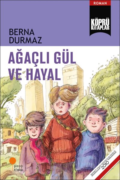Ağaçlı Gül ve Hayal Ağaçlı Gül ve Hayal