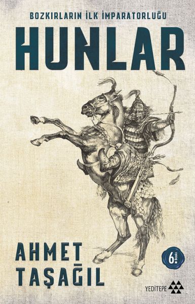 Bozkırların İlk İmparatorluğu Hunlar Bozkırların İlk İmparatorluğu Hunlar