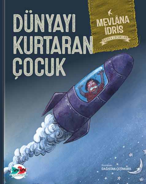 Dünyayı Kurtaran Çocuk (Ciltli) Dünyayı Kurtaran Çocuk (Ciltli)