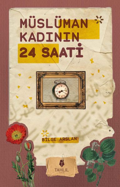 Müslüman Kadının 24 Saati Müslüman Kadının 24 Saati