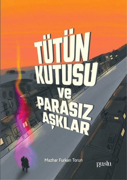 Tütün Kutusu ve Parasız Aşklar Tütün Kutusu ve Parasız Aşklar
