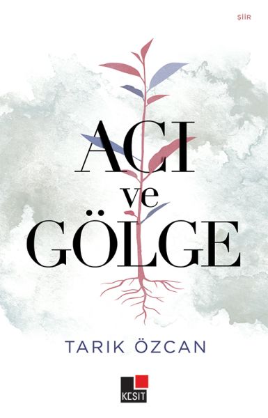 Acı ve Gölge Acı ve Gölge