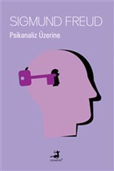 Psikanaliz Üzerine Psikanaliz Üzerine