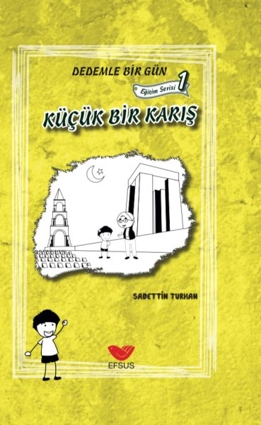 Eğitim Serisi 1 - Dedemle Bir Gün Küçük Bir Karış Eğitim Serisi 1 - Dedemle Bir Gün Küçük Bir Karış