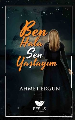 Ben Hala Sen Yaştayım Ben Hala Sen Yaştayım