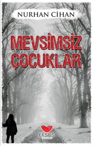 Mevsimsiz Çocuklar Mevsimsiz Çocuklar