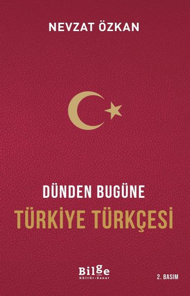 Dünden Bugüne Türkiye Türkçesi Dünden Bugüne Türkiye Türkçesi
