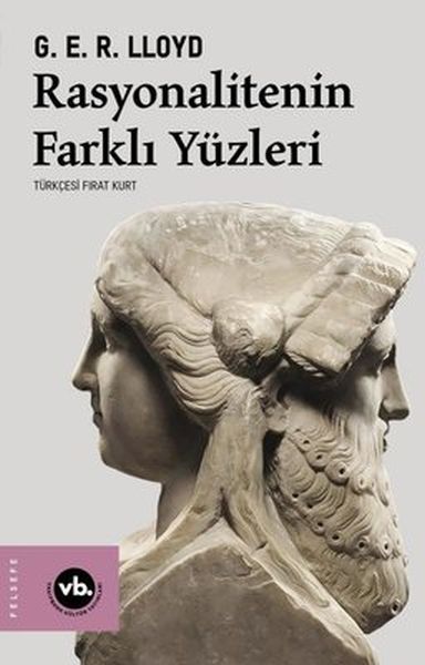 Rasyonalitenin Farklı Yüzleri Rasyonalitenin Farklı Yüzleri