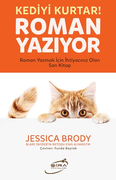 Kediyi Kurtar! Roman Yazıyor Kediyi Kurtar! Roman Yazıyor
