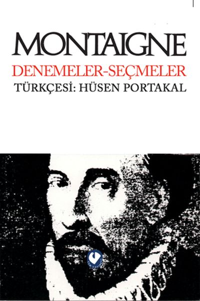 Montaigne Denemeler Seçmeler Montaigne Denemeler Seçmeler