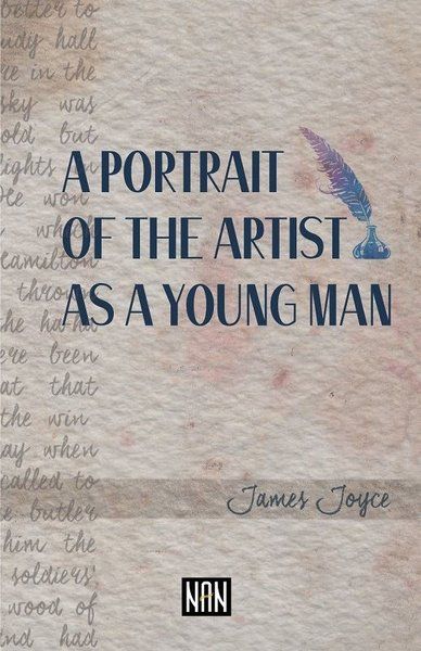 A Portrait Of The Artist As A Young Man A Portrait Of The Artist As A Young Man