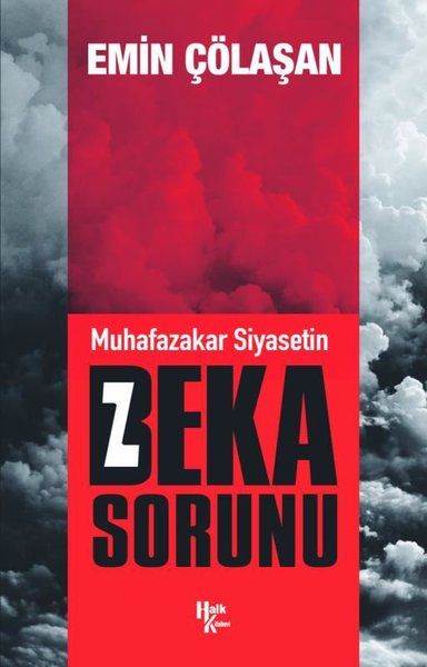 Muhafazakar Siyasetin Beka Sorunu Muhafazakar Siyasetin Beka Sorunu
