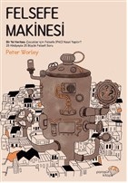 Felsefe Makinesi Felsefe Makinesi
