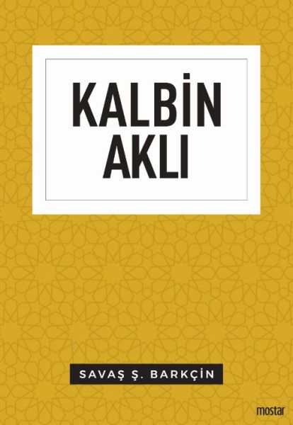 Kalbin Aklı - Düşünce Serisi Kalbin Aklı - Düşünce Serisi